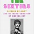 Cover of Eye of the Sixties: Richard Bellamy and the Transformation of Modern Art, by Judith E. Stein, 2016.